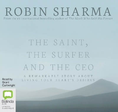 The Saint, the Surfer and the CEO - Robin Sharma