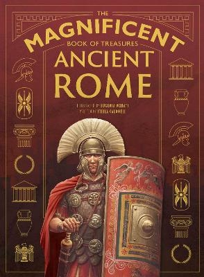 The Magnificent Book of Treasures: Ancient Rome - Stella Caldwell