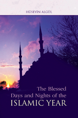 Blessed Days & Nights Of The Islamic Yea -  Huseyin Algul