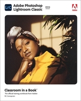 Adobe Photoshop Lightroom Classic Classroom in a Book (2023 release) - Concepcion, Rafael