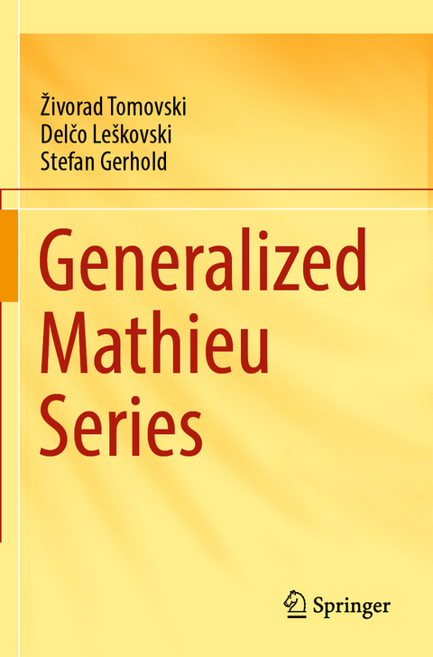 Generalized Mathieu Series - Živorad Tomovski, Delčo Le&scaron;kovski, Stefan Gerhold