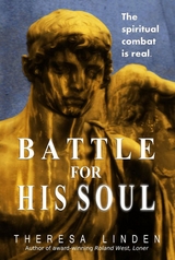 Battle for His Soul - Theresa a Linden