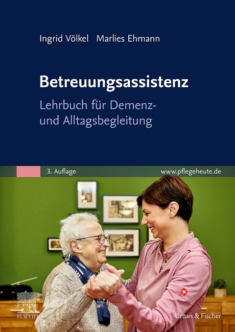 Betreuungsassistenz - Ingrid V&ouml;lkel, Marlies Ehmann