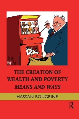 The Creation of Wealth and Poverty - Hassan Bougrine