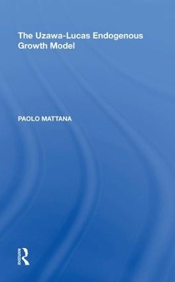 The Uzawa-Lucas Endogenous Growth Model - Paolo Mattana