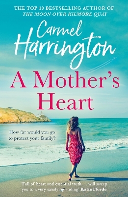 A Mother&rsquo;s Heart - Carmel Harrington