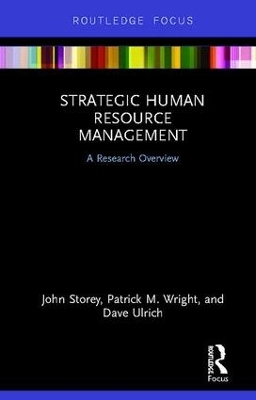 Strategic Human Resource Management - John Storey, Dave Ulrich, Patrick M. Wright