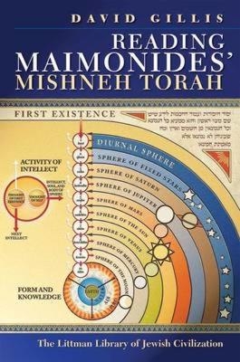 Reading Maimonides' Mishneh Torah - David Gillis