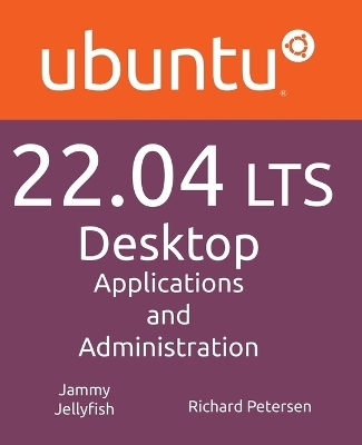 Ubuntu 22.04 LTS Desktop - Richard Petersen