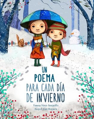 Un poema para cada d&iacute;a de invierno / A Poem for Every Winter Day - Vanesa Perez - Sauquillo