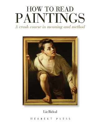 How to Read Paintings - Liz Rideal
