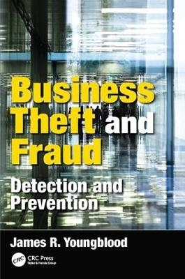 Business Theft and Fraud - James R. Youngblood