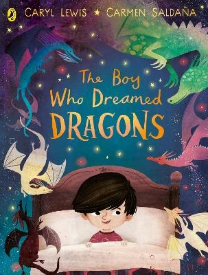 The Boy Who Dreamed Dragons - Caryl Lewis