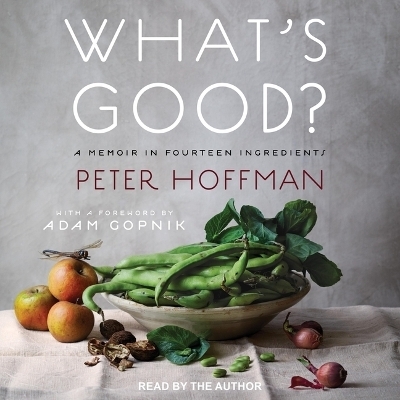 What's Good? - Peter Hoffman