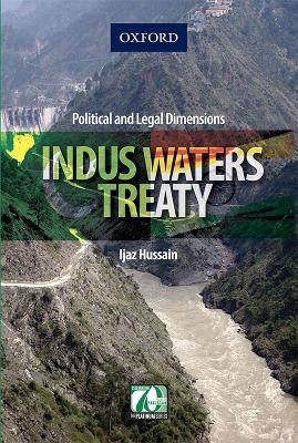 Indus Waters Treaty - Ijaz Hussain