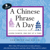 Chinese Phrase A Day Practice Volume 1 - Sam Brier, Xia Lu