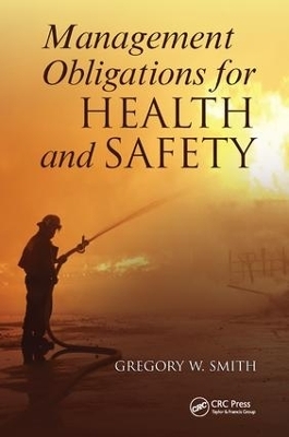 Management Obligations for Health and Safety - Gregory W. Smith