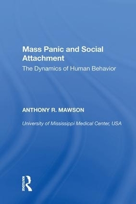 Mass Panic and Social Attachment - Anthony R. Mawson