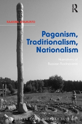 Paganism, Traditionalism, Nationalism - Kaarina Aitamurto