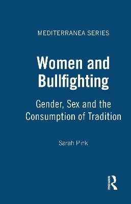 Women and Bullfighting - Sarah Pink