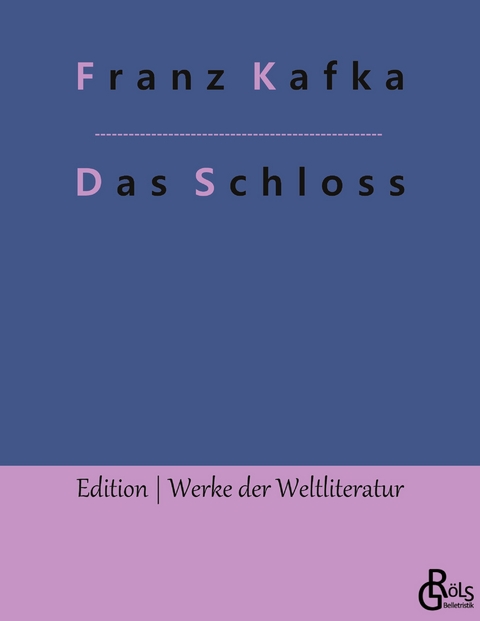 Das Schloss - Franz Kafka