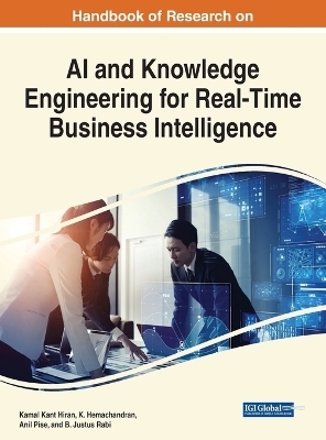 Handbook of Research on AI and Knowledge Engineering for Real-Time Business Intelligence - 