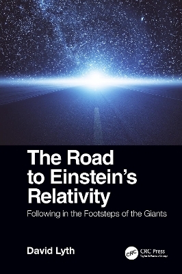 The Road to Einstein's Relativity