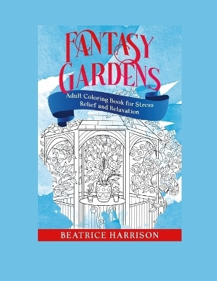 Fantasy Gardens