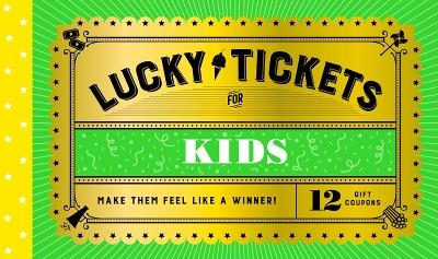 Lucky Tickets for Kids -  Chronicle Books