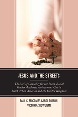 Jesus and the Streets -  Paul C. Mocombe,  Victoria Showunmi,  Carol Tomlin