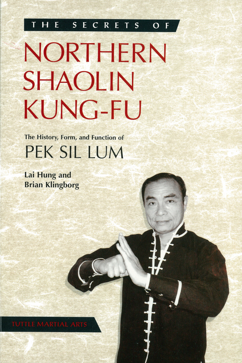 Secrets of Northern Shaolin Kung-fu - Brian Klingborg, Lai Hung