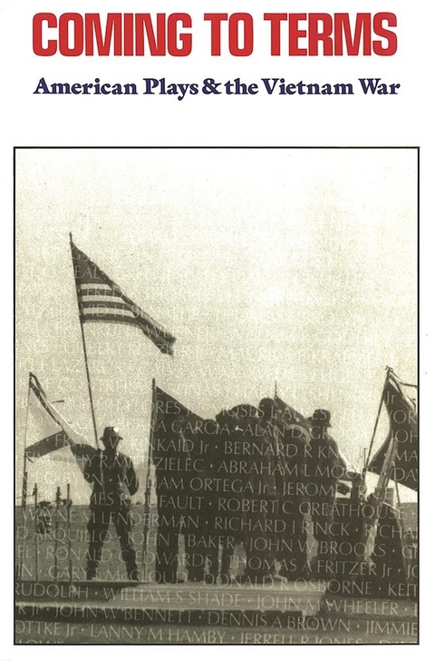 Coming to Terms: American Plays & the Vietnam War - James Reston