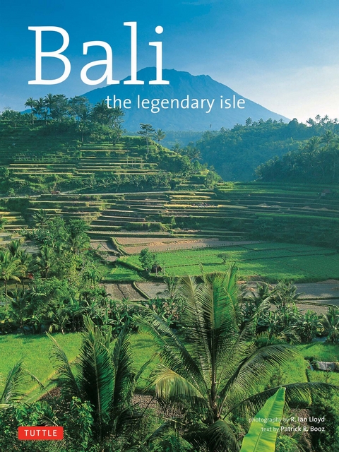 Bali The Legendary Isle - Patrick R. Booz