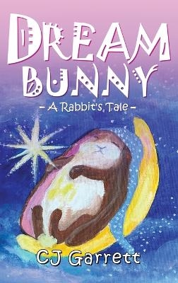 Dream Bunny - Christine Garrett
