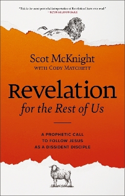 Revelation for the Rest of Us - Scot McKnight, Cody Matchett