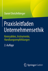 Praxisleitfaden Unternehmensethik - Daniel Dietzfelbinger