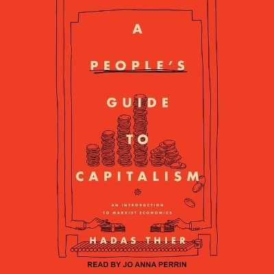 A People's Guide to Capitalism - Hadas Their