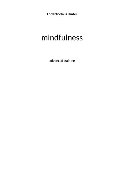 mindfulness - Lord Nicolaus Dinter