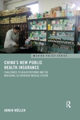 China's New Public Health Insurance - Armin Müller
