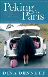 Peking to Paris -  Dina Bennett