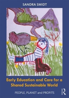 Early Childhood Education and Care for a Shared Sustainable World - Sandra Smidt