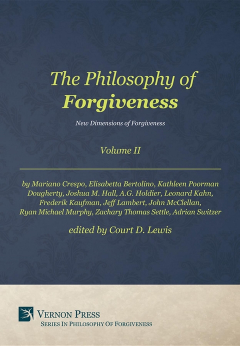 The Philosophy of Forgiveness - Volume II - 