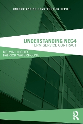 Understanding NEC4 - Kelvin Hughes, Patrick Waterhouse