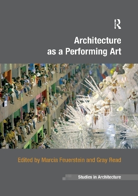 Architecture as a Performing Art - 