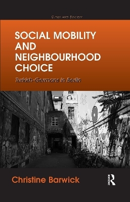 Social Mobility and Neighbourhood Choice - Christine Barwick