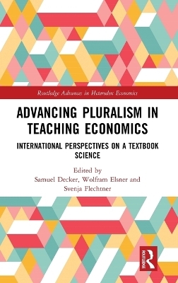 Advancing Pluralism in Teaching Economics - 