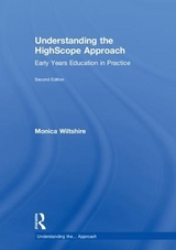 Understanding the HighScope Approach - Wiltshire, Monica