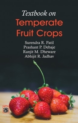 Textbook On Temperate Fruit Crops - Surendra R. Paul