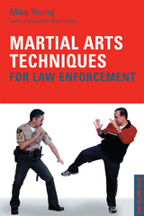 Martial Arts Techniques for Law Enforcement - Mike Young