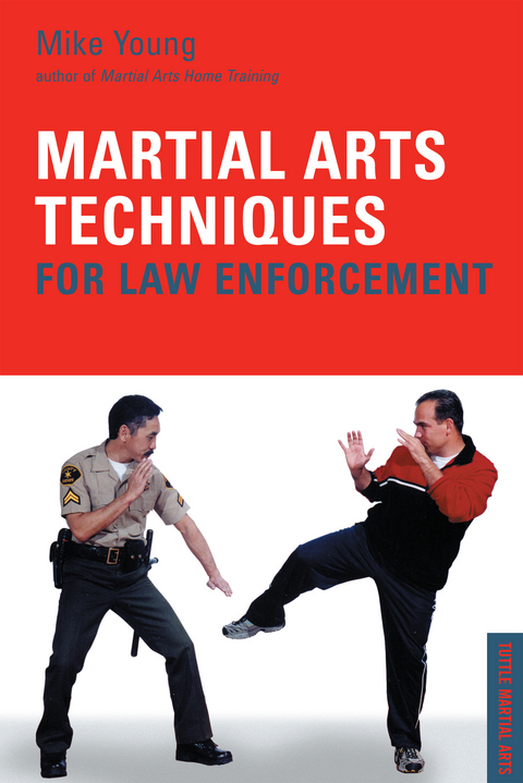 Martial Arts Techniques for Law Enforcement - Mike Young